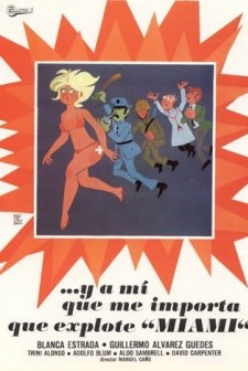 A mí qué me importa que explote Miami (1976) afişi