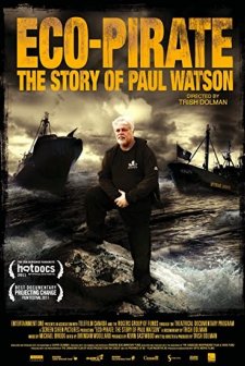 Eco-pirate: The Story Of Paul Watson (2011) afişi