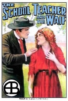 The School Teacher And The Waif (1912) afişi