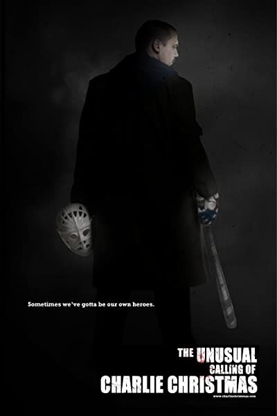 The Unusual Calling of Charlie Christmas (2012) afişi