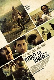 Road to Juarez (2013) afişi