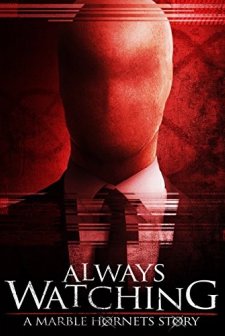 Always Watching: A Marble Hornets Story (2015) afişi