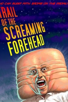 Trail of the Screaming Forehead (2007) afişi