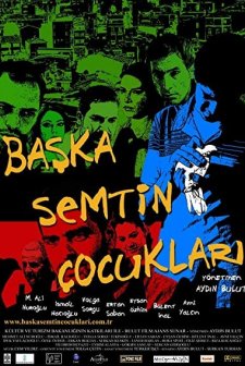 Başka Semtin Çocukları (2008) afişi