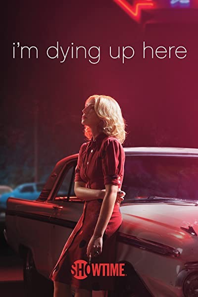 I'm Dying Up Here (2017) afişi