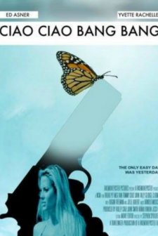 Ciao Ciao Bang Bang (2017) afişi