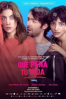 Que Pena Tu Vida (2016) afişi