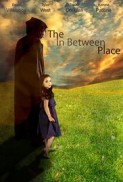 The in Between Place afişi