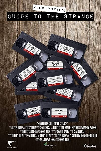Kidd Rufio's Guide to the Strange