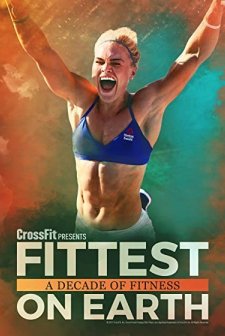 Fittest On Earth: A Decade of Fitness (2017) afişi