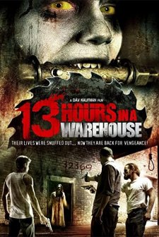 13 Hours In A Warehouse (2008) afişi