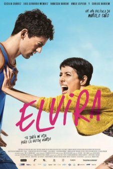 Elvira, te daría mi vida pero la estoy usando (2014) afişi