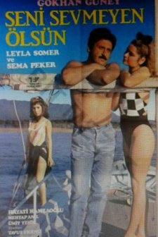 Seni Sevmeyen Ölsün (1986) afişi