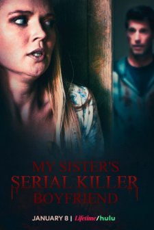 My Sister's Serial Killer Boyfriend (2023) afişi