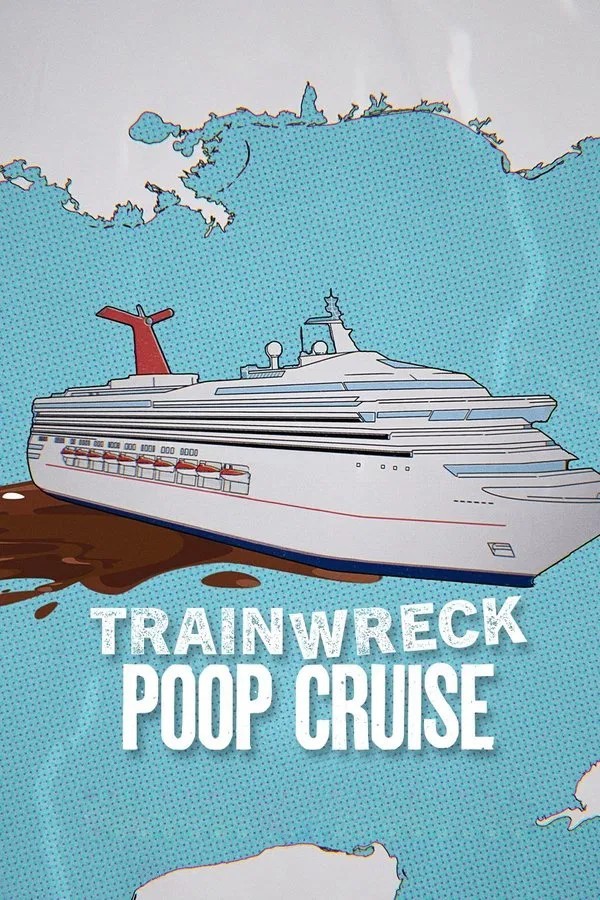 Trainwreck: Poop Cruise (2025) afişi