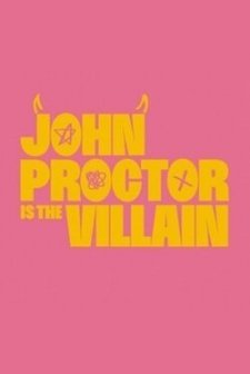 John Proctor is the Villain afişi