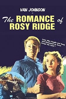 The Romance Of Rosy Ridge (1947) afişi