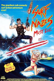 Surf Nazis Must Die (1987) afişi