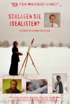 Schlagen Sie Idealisten? (2005) afişi