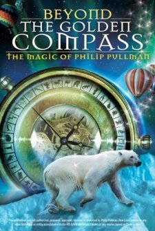 Beyond 'the Golden Compass': The Magic Of Philip Pullman (2007) afişi