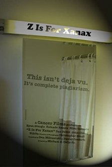 Z ıs For Xanax (2007) afişi