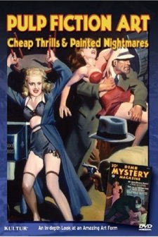 Pulp Fiction Art: Cheap Thrills & Painted Nightmares (2005) afişi