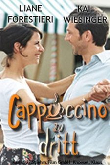 Cappuccino Zu Dritt (2003) afişi