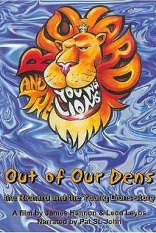 Out Of Our Dens: The Richard And The Young Lions Story (2004) afişi