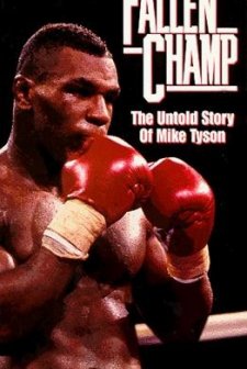 Fallen Champ: The Untold Story Of Mike Tyson (1993) afişi